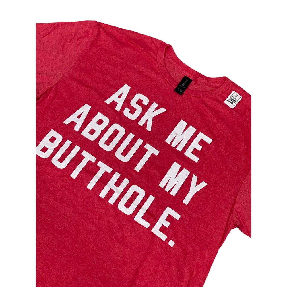 Ask me About my B*tthole, Size L, 1121D - Picture 1 of 3